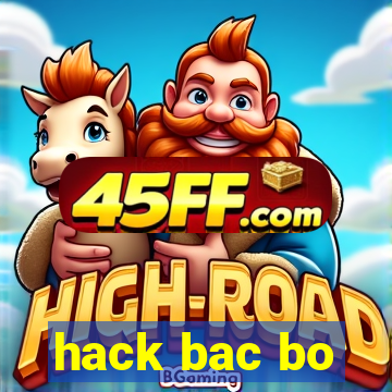 hack bac bo
